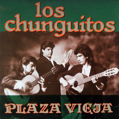 アルバム/Plaza Vieja/Los Chunguitos