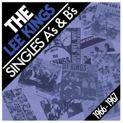 Singles A's & B's 1966-1967/The Lee Kings