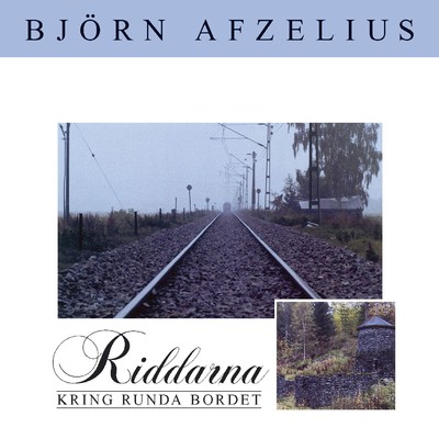 アルバム/Riddarna kring runda bordet/Bjorn Afzelius