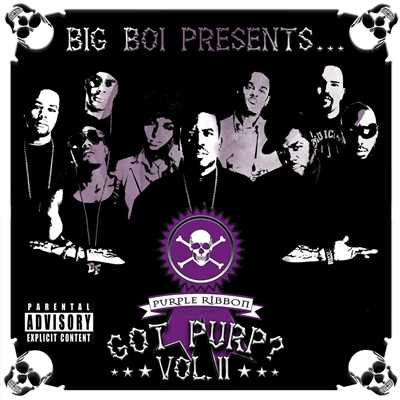 Big Boi Presents... Got Purp？ Vol. 2 (Explicit)/ビッグ・ボーイ