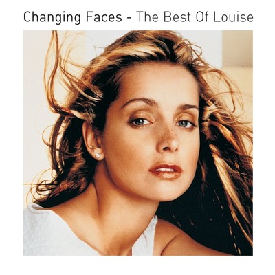 アルバム/Changing Faces - The Best Of Louise/Louise