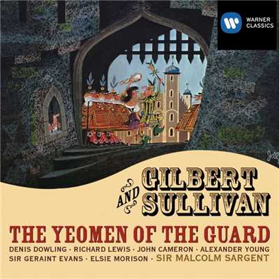 The Yeomen of the Guard (or, The Merryman and his Maid) (1987 Remastered Version), Act II: Here-upon we're both agreed (Point, Wilfred)/Sir Geraint Evans／Owen Brannigan／Glyndebourne Chorus／Pro Arte Orchestra