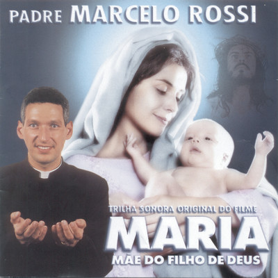 アルバム/Maria, Mae do Filho de Deus/Padre Marcelo Rossi