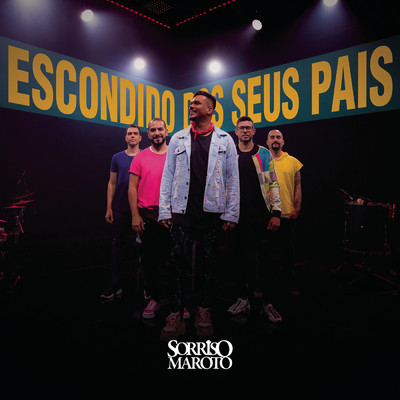 Escondido dos seus Pais (Ao Vivo)/Sorriso Maroto