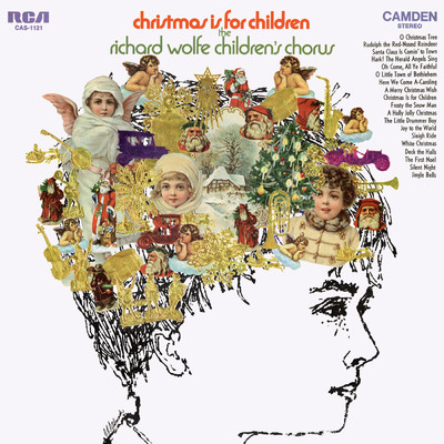 アルバム/Christmas Is For Children/The Richard Wolfe Children's Chorus