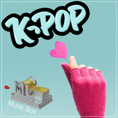 アルバム/K-pop Lovers - ヒーリング&リラックス オルゴール BGM コレクション/K-POP FREAK
