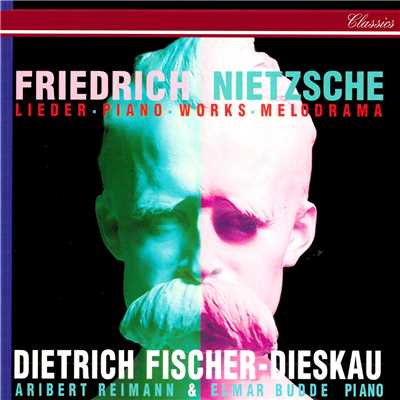 Nietzsche: Lieder, Piano Works & Melodramas/ディートリヒ・フィッシャー=ディースカウ／アリベルト・レイマン