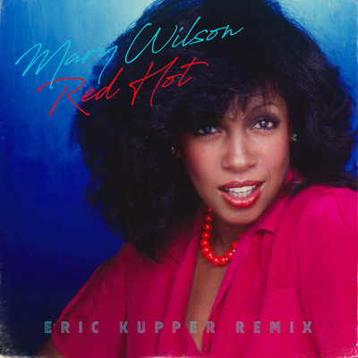 アルバム/Red Hot: The Eric Kupper Remix/Mary Wilson
