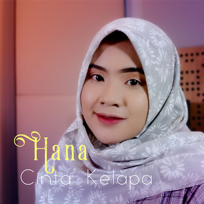 シングル/Cinta Kelapa/Hana