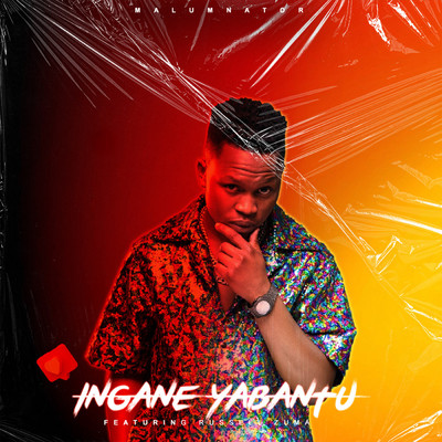シングル/Ingane Yabantu (featuring Rusell Zuma)/MalumNator