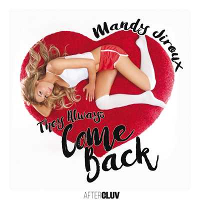 They Always Come Back/Mandy Jiroux