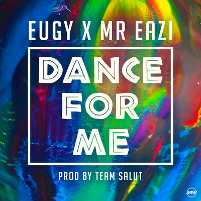 シングル/Dance For Me (Eugy X Mr Eazi)/Eugy／Mr. イージー