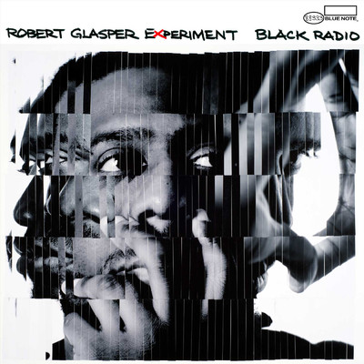 アルバム/Black Radio (Explicit)/ロバート・グラスパー・エクスペリメント