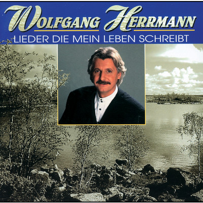 Steigt auf meine Lieder/Wolfgang Herrmann