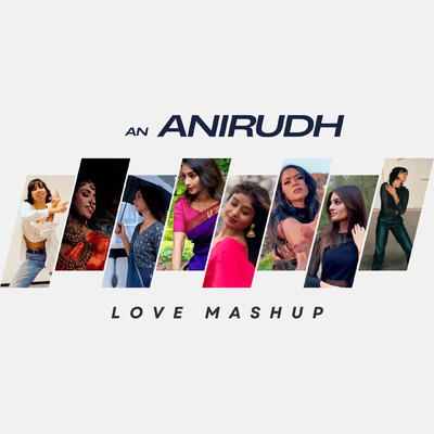 An Anirudh Love Mashup (feat. AK)/Mathusan & Sairathan