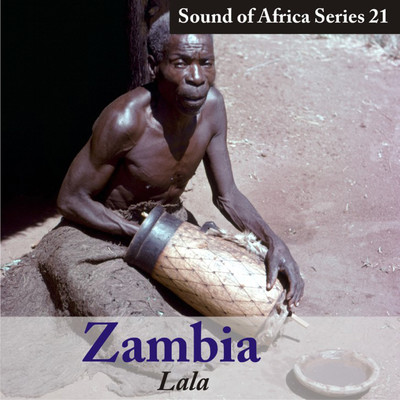 Sound of Africa Series 21: Zambia (Lala)/Various Artists