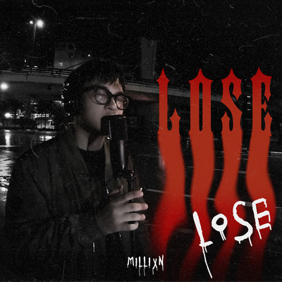 Lose/Millixn