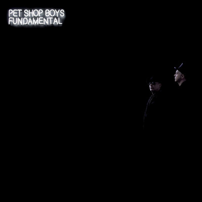 Fundamental (2017 Remaster)/Pet Shop Boys
