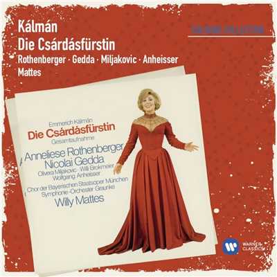 シングル/Die Csardasfurstin ・ Operette in 3 Akten (1988 Remastered Version), Erster Akt: Vorspiel (Orchester)/Anneliese Rothenberger