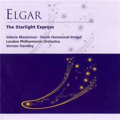 The Starlight Express - Incidental Music, Op. 78 (1989 Remastered Version): 1. First Prelude (Overture and Organ-Grinder's Song 1: To the Children)/Valerie Masterson／Derek Hammond-Stroud／London Philharmonic Orchestra／Vernon Handley