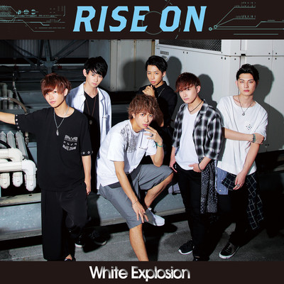 シングル/RISE ON/White Explosion