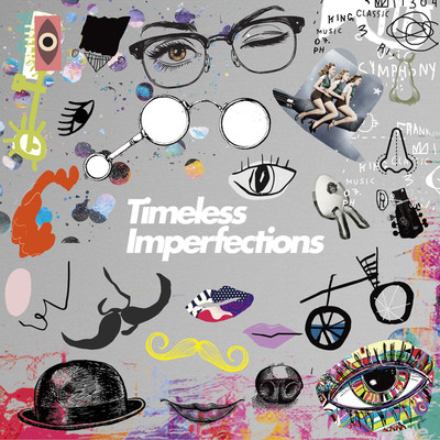 アルバム/Timeless Imperfections [Side-A]/THE CHARM PARK