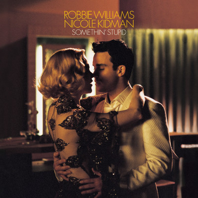 シングル/Somethin' Stupid/Robbie Williams／Nicole Kidman