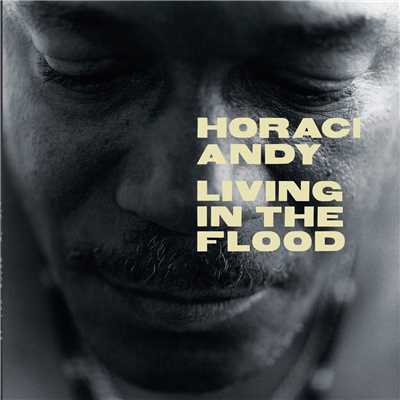 アルバム/Living In The Flood/Horace Andy