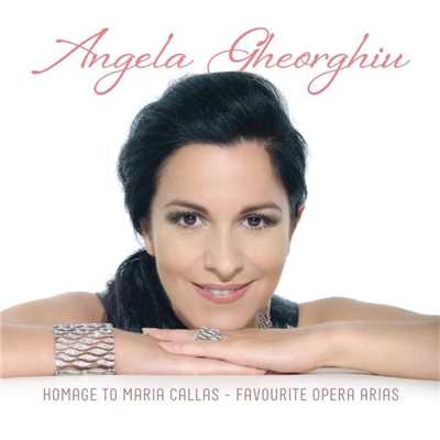 アルバム/Homage to Maria Callas/Angela Gheorghiu