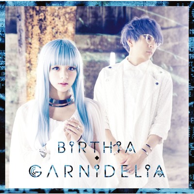 アルバム/BiRTHiA/GARNiDELiA