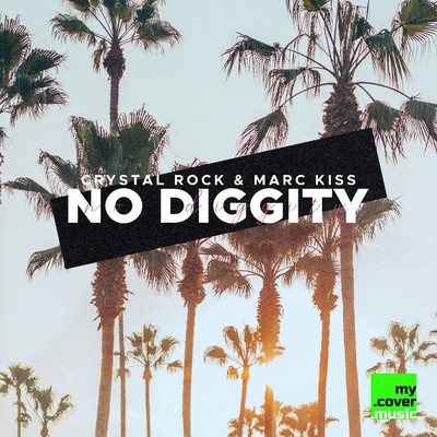 シングル/No Diggity/Crystal Rock & Marc Kiss
