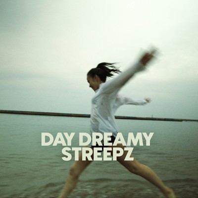 シングル/Day Dreamy/Streepz
