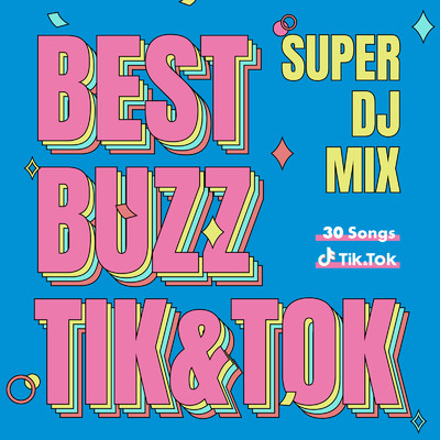 BEST BUZZ TIK&TOK/SUPER DJ MIX