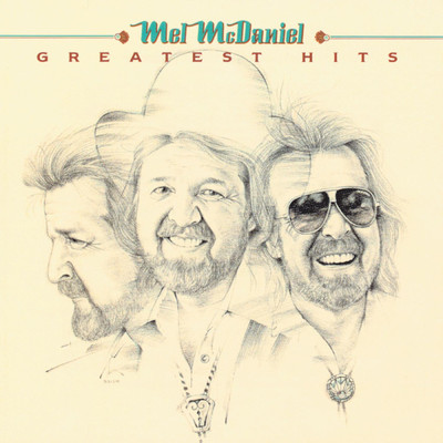 Greatest Hits/Mel McDaniel