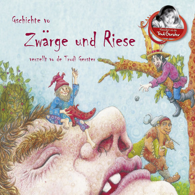 アルバム/Gschichte vo Zwarge und Riese verzellt vo de Trudi Gerster/Trudi Gerster