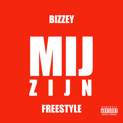 シングル/Mij Zijn (Bizzey Freestyle) (Explicit)/Bizzey
