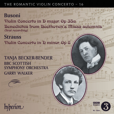 Busoni & R. Strauss: Violin Concertos (Hyperion Romantic Violin Concerto 16)/Tanja Becker-Bender／BBCスコティッシュ交響楽団／Garry Walker
