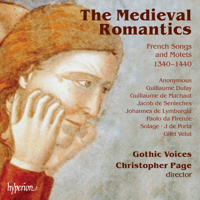 アルバム/The Medieval Romantics: French Songs & Motets, 1340-1440/Gothic Voices／Christopher Page