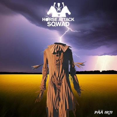 Paa irti (Explicit)/Horse  Attack Sqwad