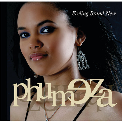 Feeling Brand New (Album Version)/Phumeza