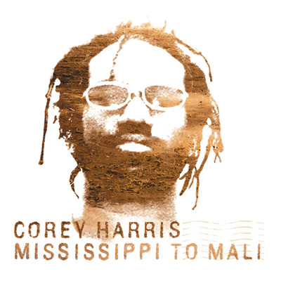 アルバム/Mississippi To Mali/Corey Harris