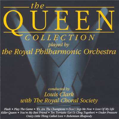 Royal Philharmonic Orchestra Plays Queen/Louis Clark & The Royal Philharmonic Orchestra