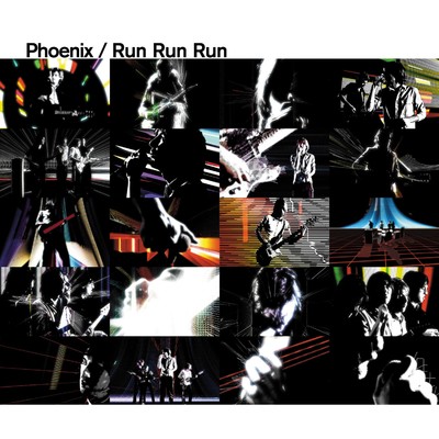 アルバム/Run Run Run/Phoenix