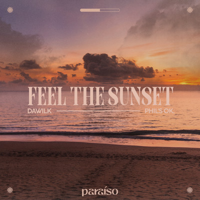 シングル/Feel The Sunset/Dawilk & phil's ok.