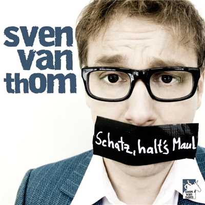 アルバム/Schatz halt's Maul/Sven van Thom