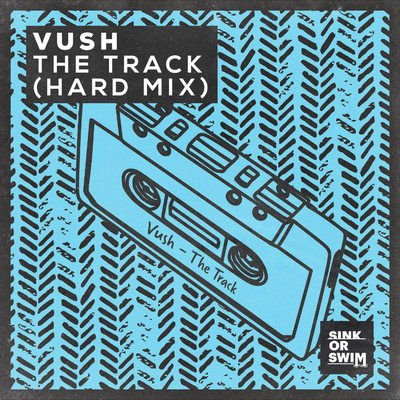 アルバム/The Track (Hard Mix)/Vush
