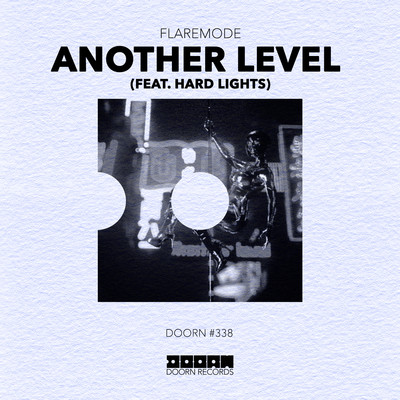 Another Level (feat. Hard Lights)/Flaremode