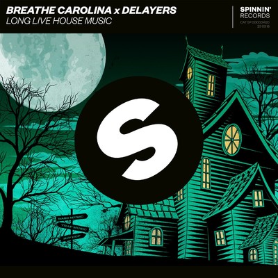 Long Live House Music/Breathe Carolina／Delayers