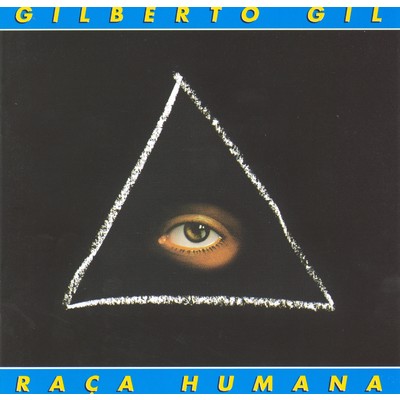 Raca humana/Gilberto Gil