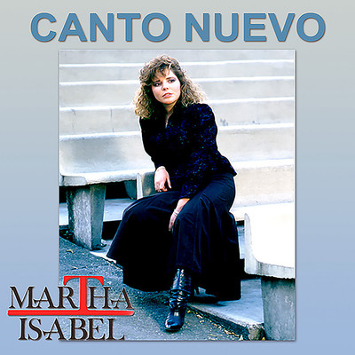 アルバム/Canto Nuevo/Martha Isabel